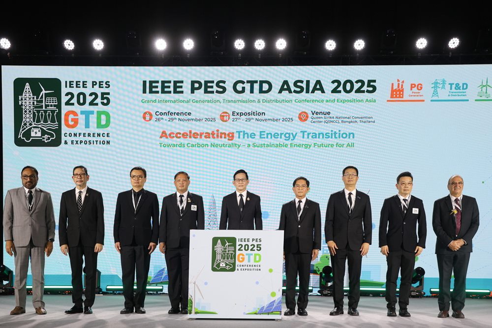 เปิดฉากยิ่งใหญ่! IEEE PES GTD Asia 2025 โชว์ศักยภาพนวัตกรรมพลังงานระดับโลก เร่งเปลี่ยนผ่านสู่”ความเป็นกลางทางคาร์บอน”